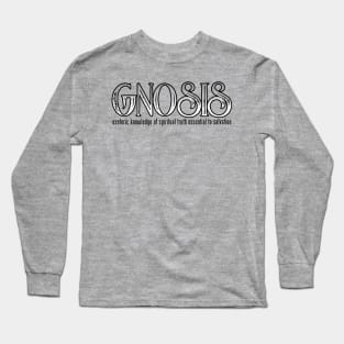 GNOSIS - esoteric knowledge of spiritual truth essential to salvation Long Sleeve T-Shirt